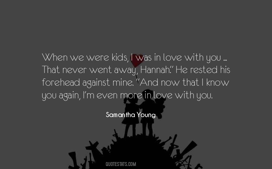 You Went Away Quotes #941996