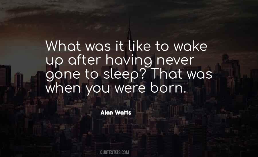 You Were Born Quotes #1279269