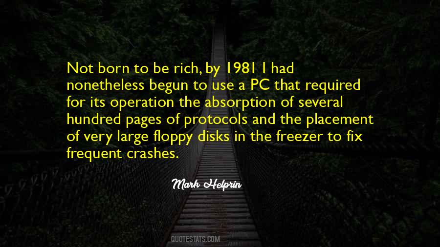 You Were Born Rich Quotes #210835