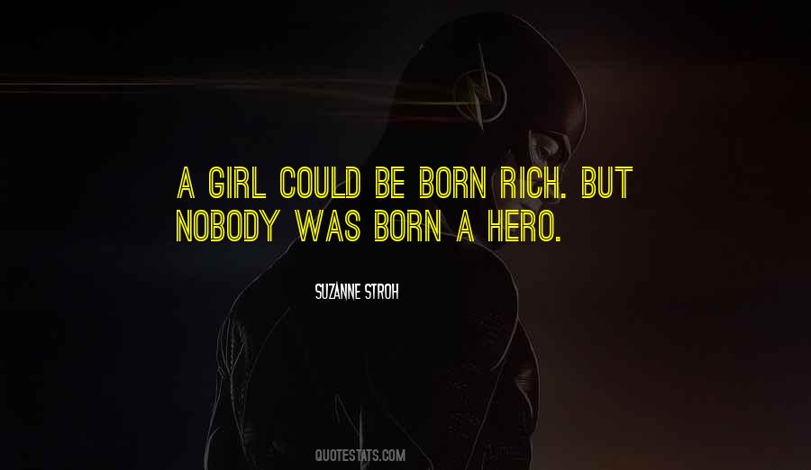 You Were Born Rich Quotes #31707