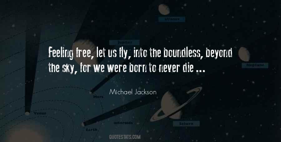 You Were Born To Fly Quotes #521945