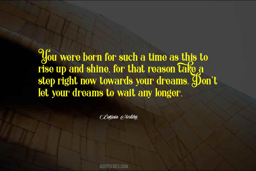 You Were Born To Shine Quotes #1079334