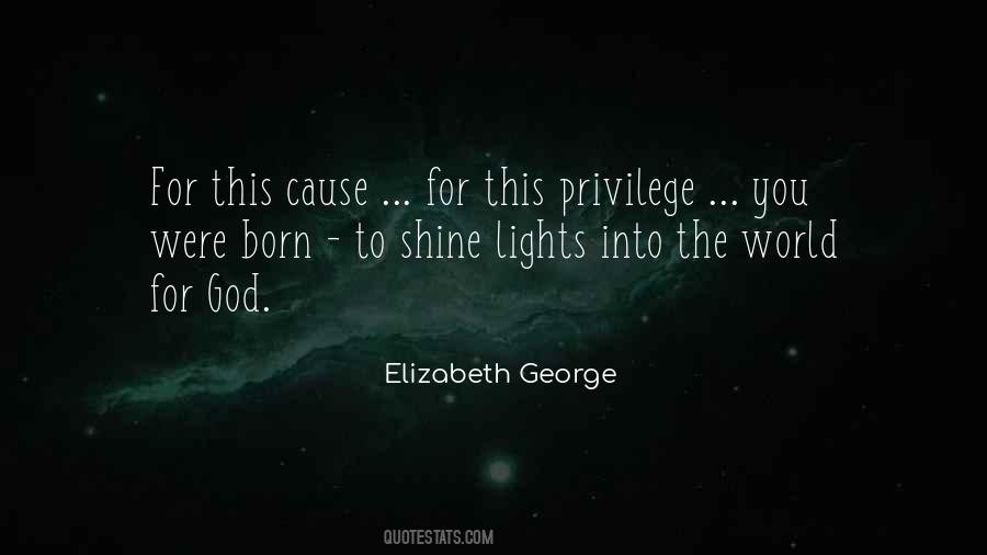 You Were Born To Shine Quotes #1775635