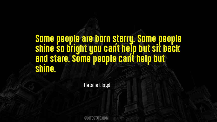 You Were Born To Shine Quotes #98344