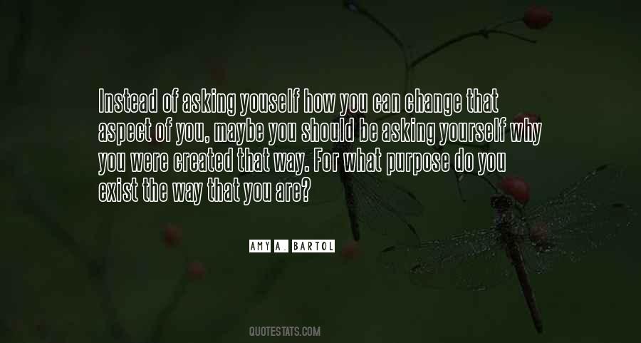 You Were Created For A Purpose Quotes #1209303