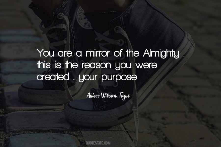 You Were Created For A Purpose Quotes #254543