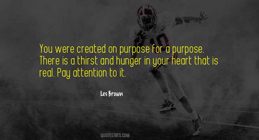 You Were Created For A Purpose Quotes #741882