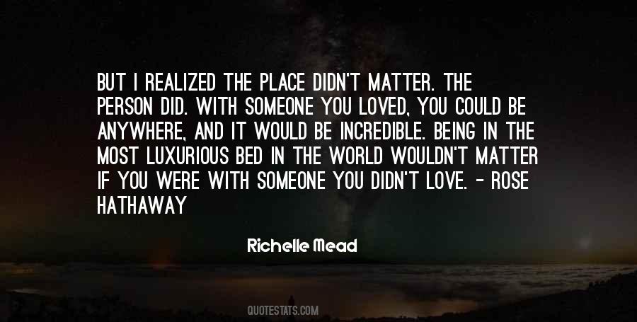 You Were Loved Quotes #36857