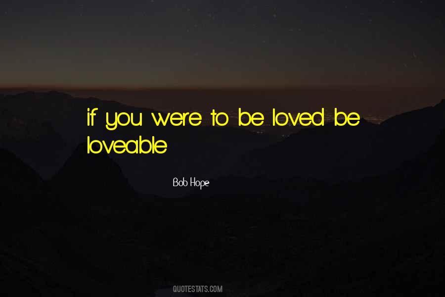 You Were Loved Quotes #655500