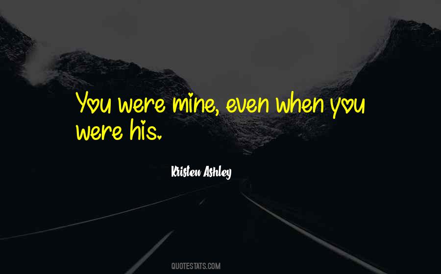 You Were Mine Quotes #1843522