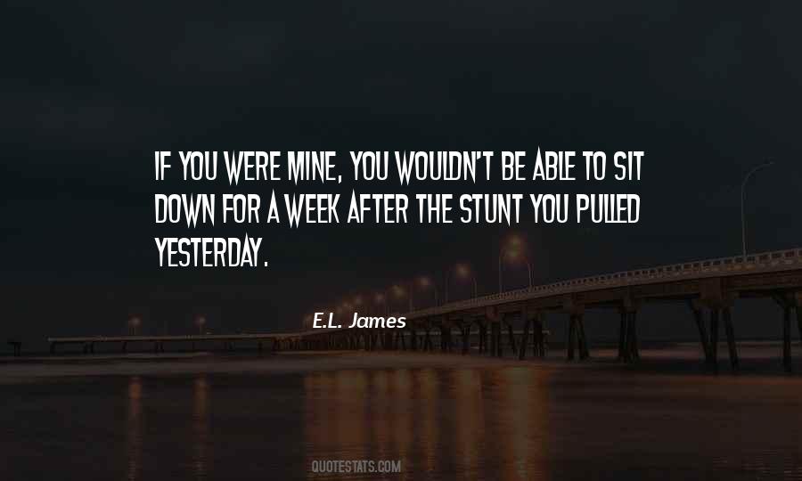 You Were Mine Quotes #761905