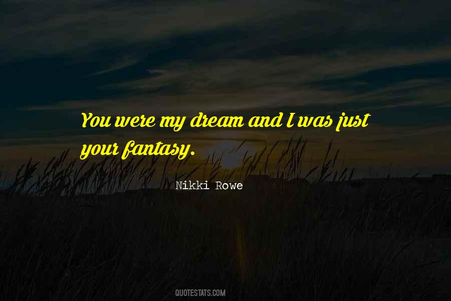 You Were My Dream Quotes #845739