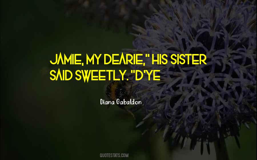 You Were My Sister Quotes #13428