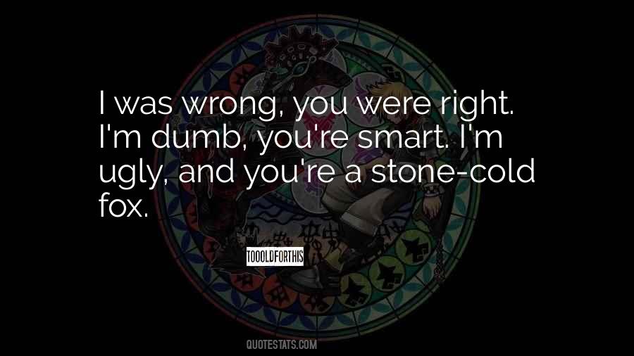 You Were Right Quotes #155838