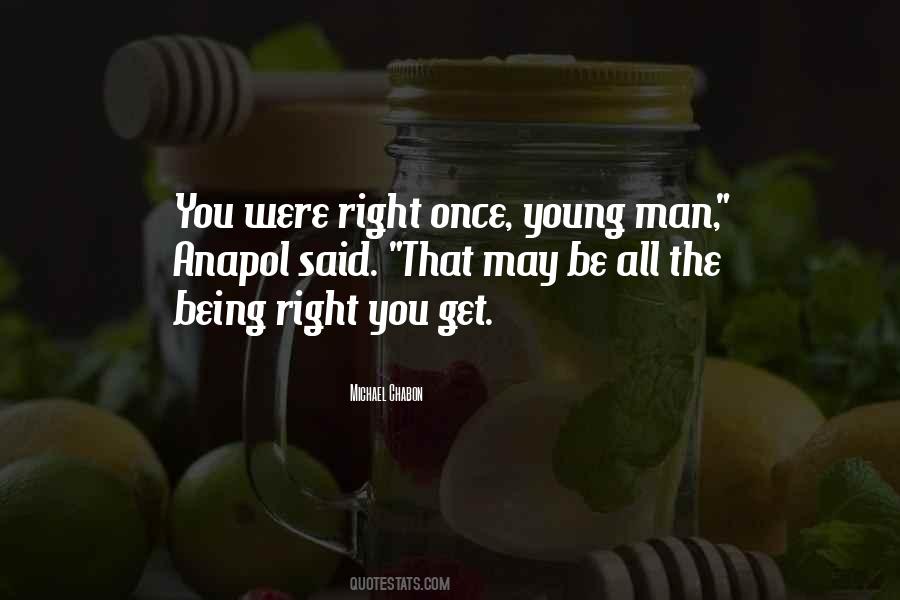 You Were Right Quotes #1628510
