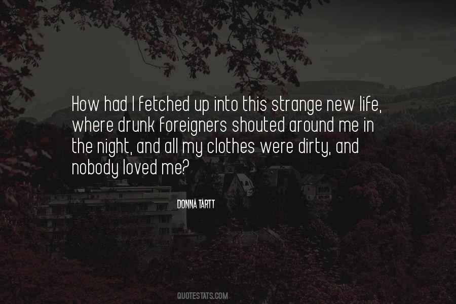 You Were So Drunk Last Night Quotes #399002