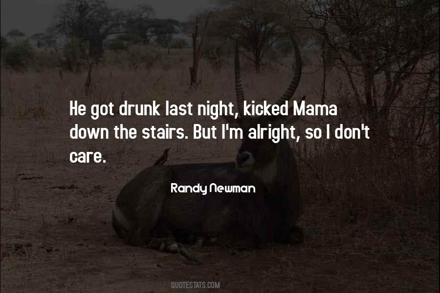 You Were So Drunk Last Night Quotes #425384