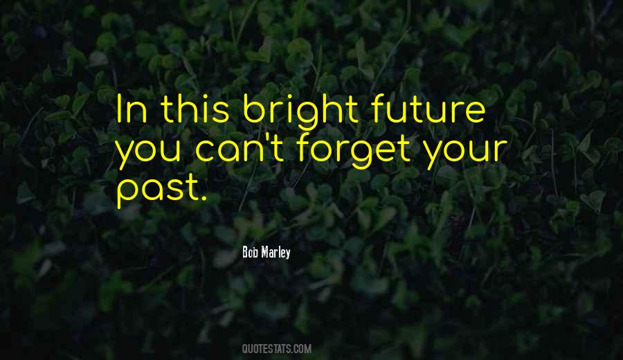 Quotes About Forget Your Past #1150280