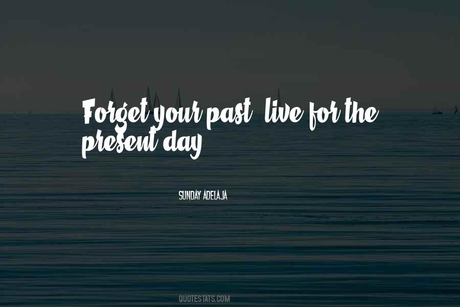 Quotes About Forget Your Past #205585