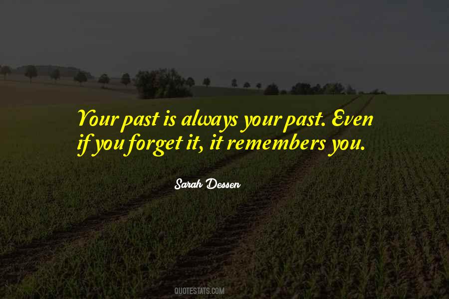 Quotes About Forget Your Past #852760