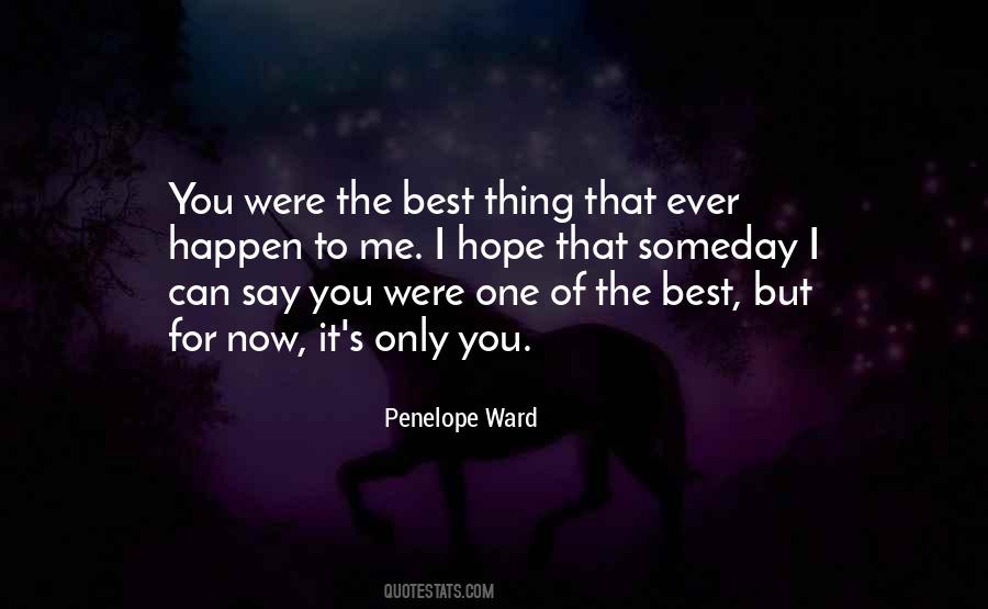 You Were The Best Thing Quotes #1006446