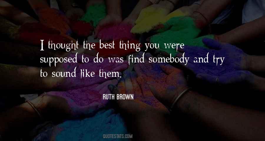 You Were The Best Thing Quotes #380892
