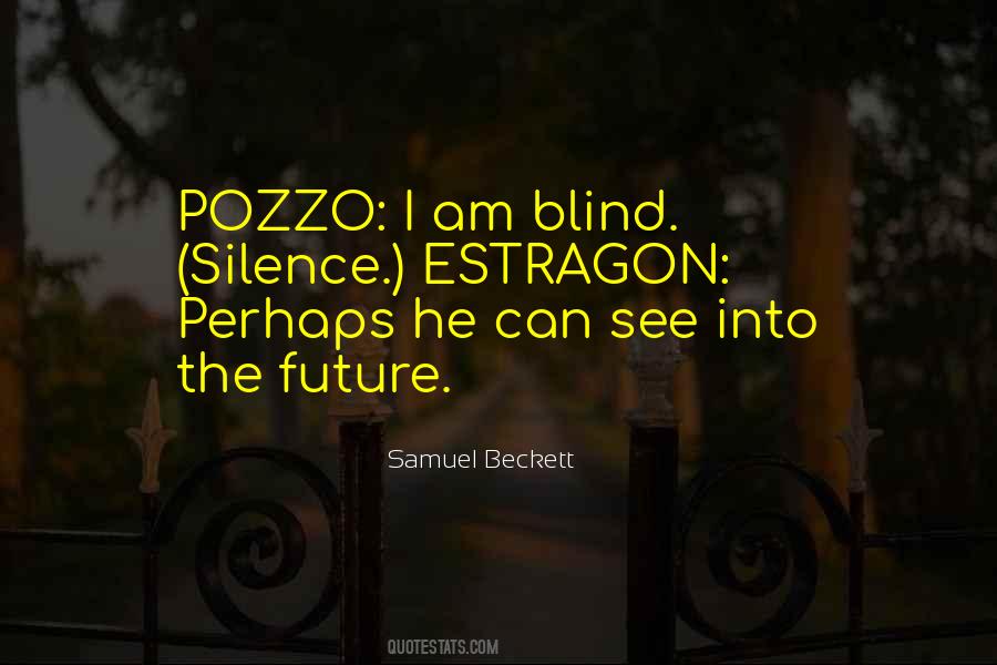 You Were Too Blind To See Quotes #52857