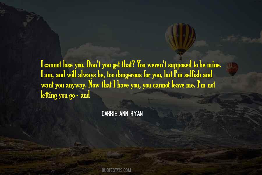 You Weren't There For Me Quotes #20558