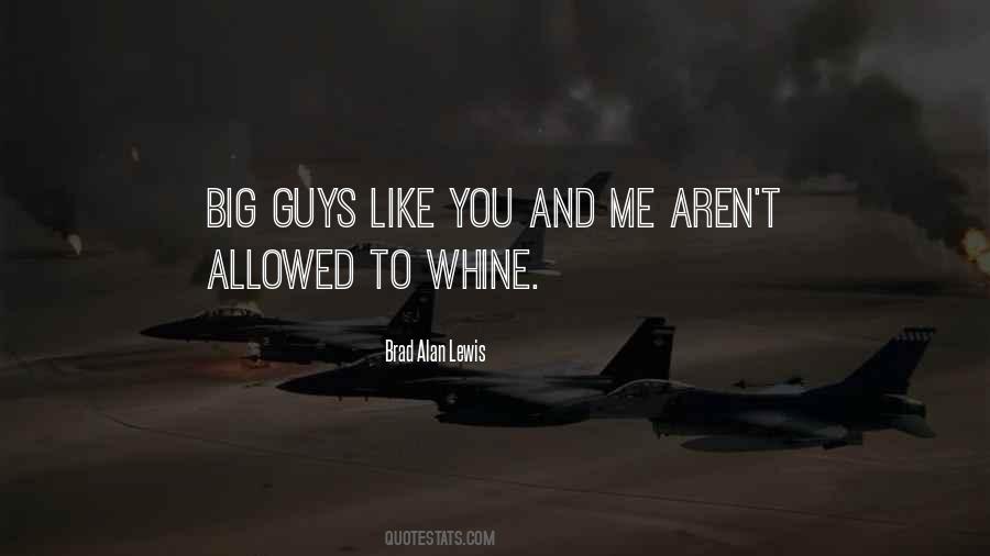 You Whine Quotes #27805