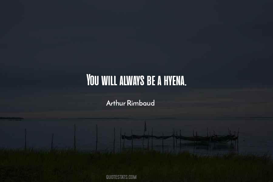 You Will Always Be Quotes #1553424