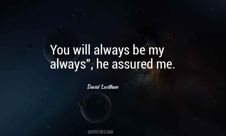 You Will Always Be Quotes #1712348