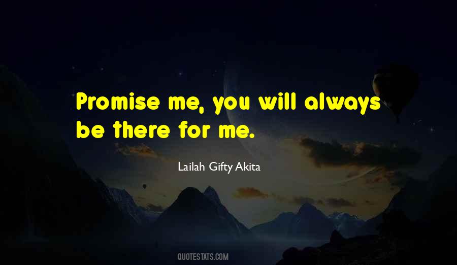 You Will Always Be There Quotes #247564
