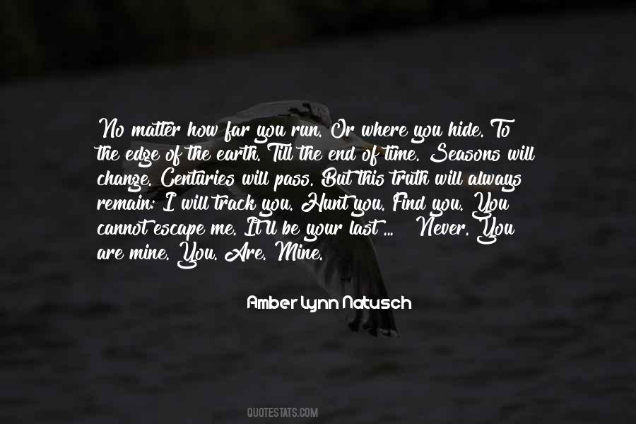 You Will Always Mine Quotes #1747481