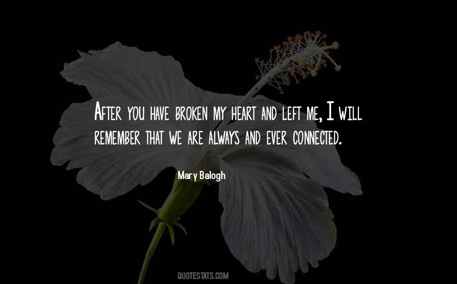 You Will Always Remember Me Quotes #1300571