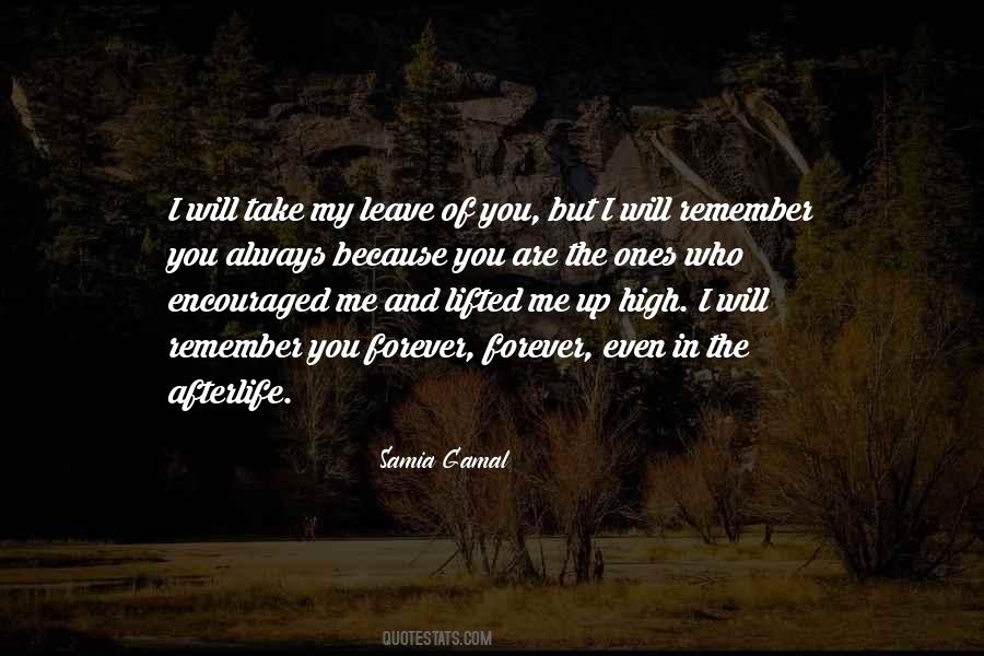 You Will Always Remember Me Quotes #494297