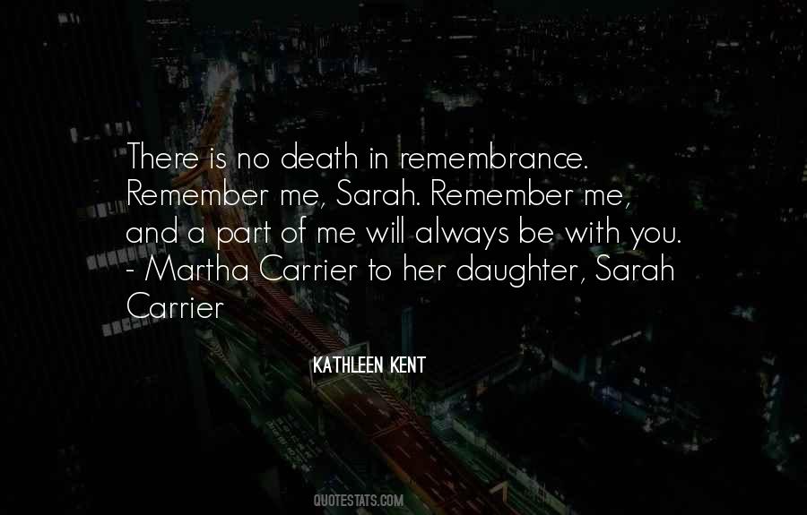 You Will Always Remember Me Quotes #561521