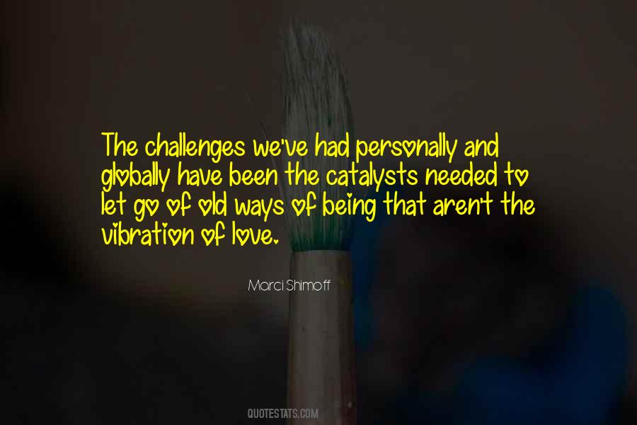 Quotes About Old Ways #42026