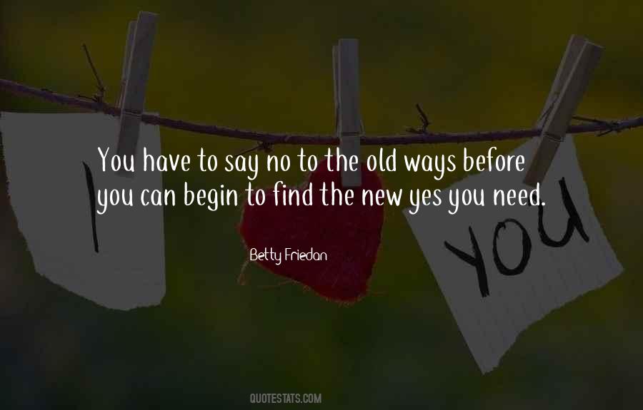 Quotes About Old Ways #561721