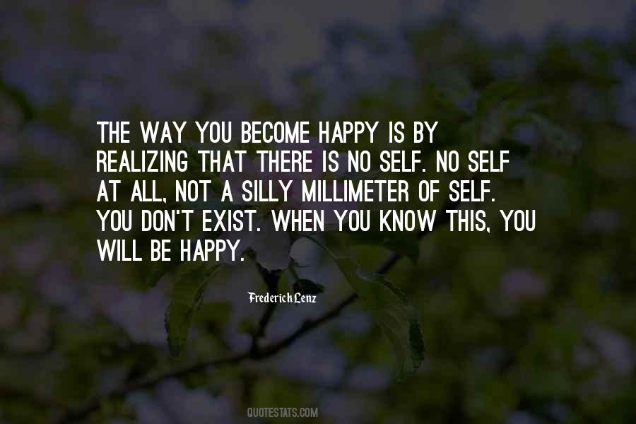 You Will Be Happy Quotes #1575894