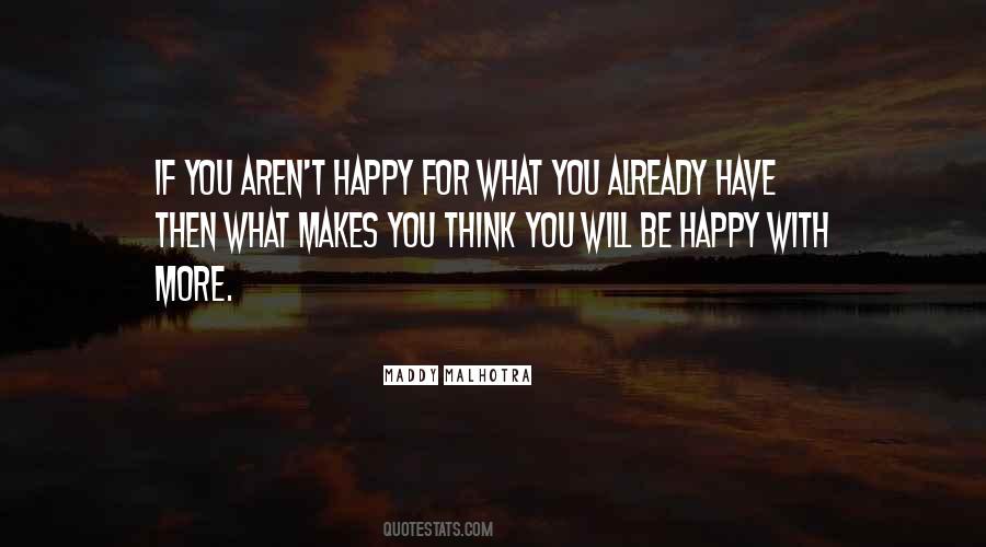 You Will Be Happy Quotes #1674596
