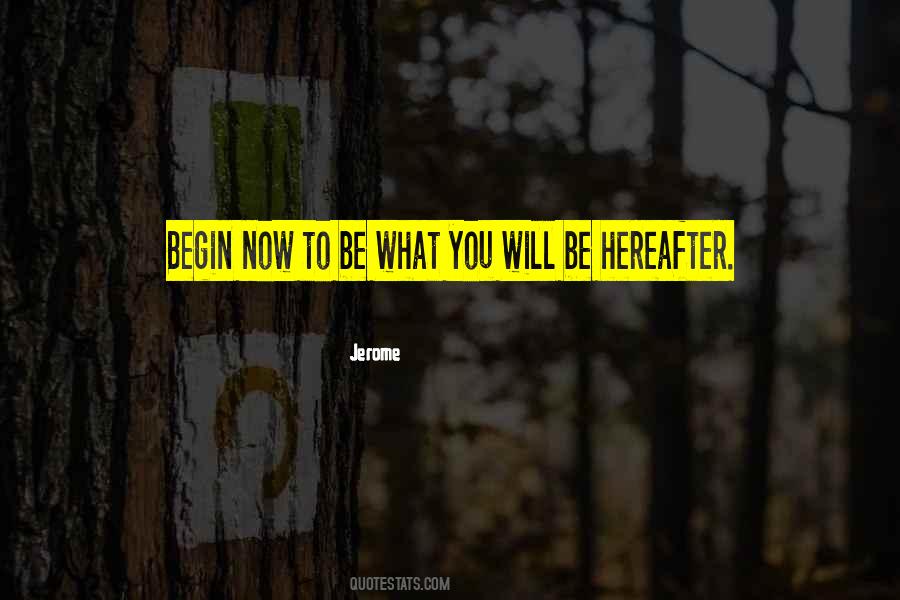 You Will Be Quotes #1606601
