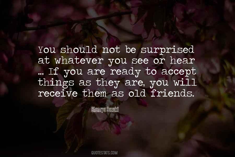 You Will Be Surprised Quotes #919149