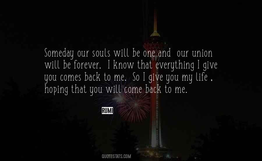 You Will Come Back To Me Quotes #710243