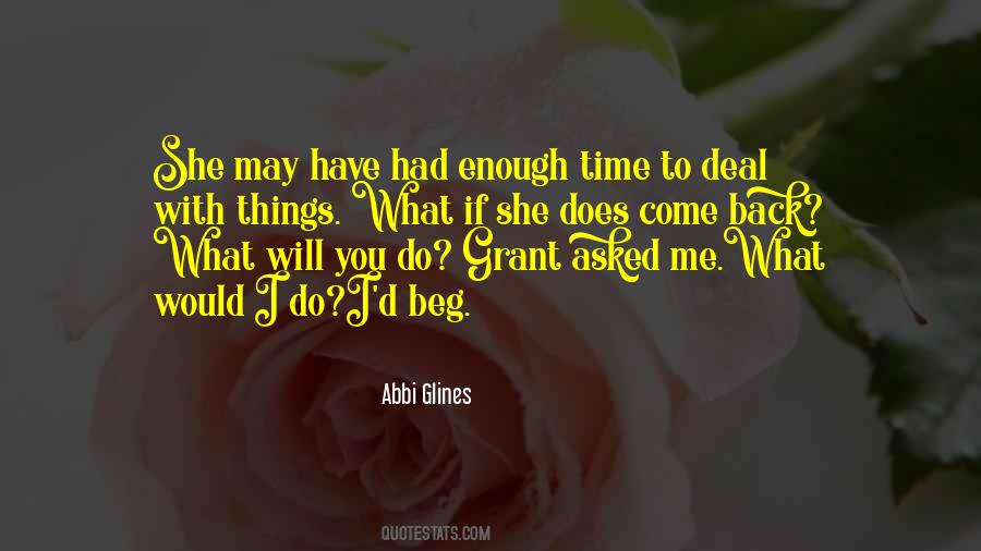 You Will Come Back To Me Quotes #907194