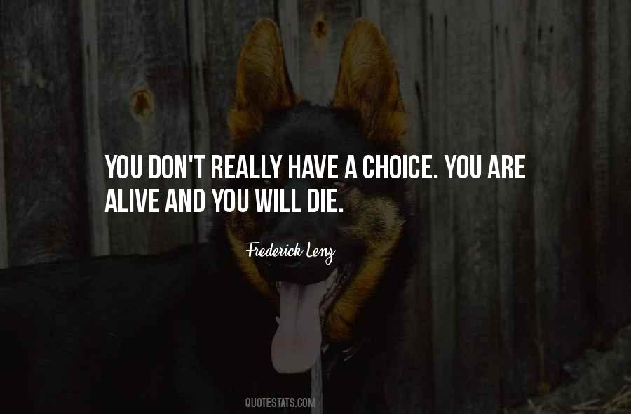 You Will Die Quotes #1709709