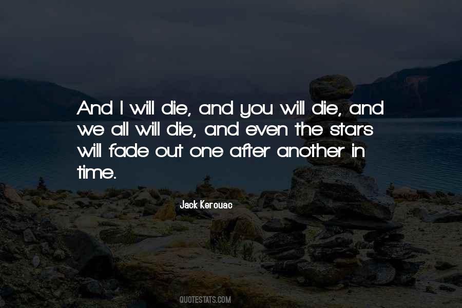 You Will Die Quotes #599143