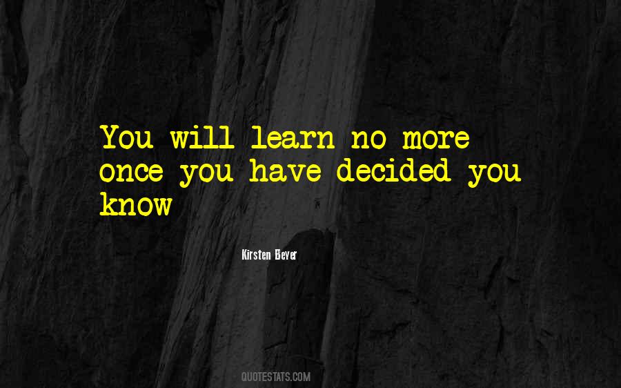 You Will Learn Quotes #1448563