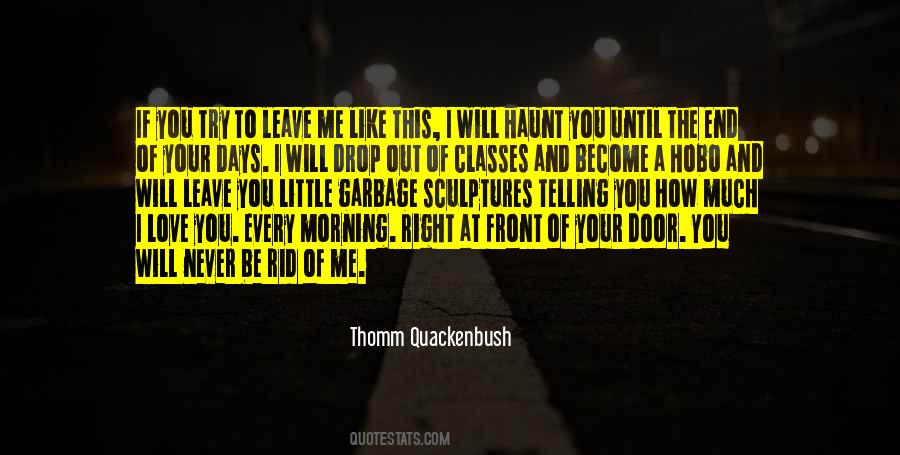 You Will Never Be Like Me Quotes #1417247