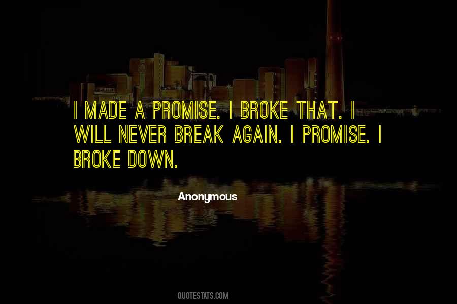 You Will Never Break Me Down Quotes #967578