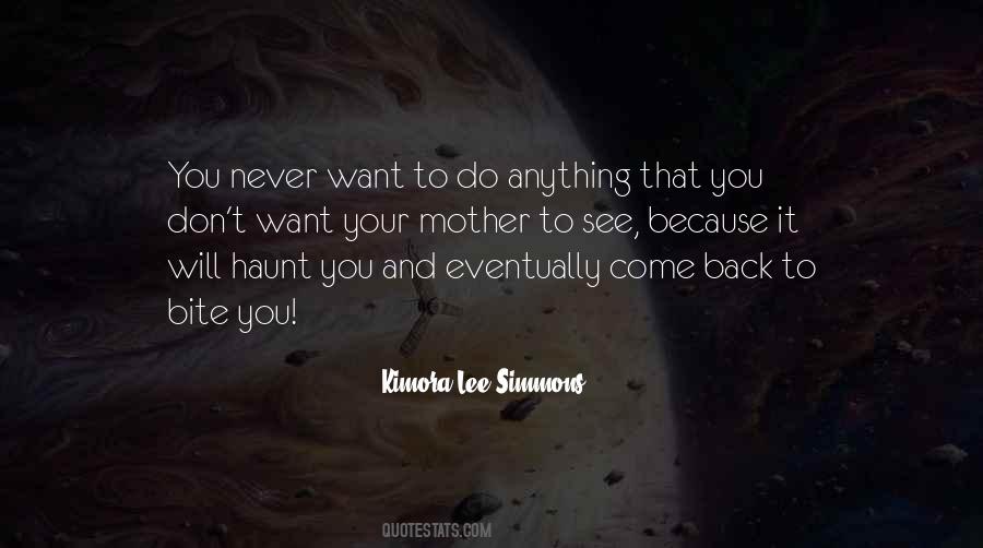 You Will Never Come Back Quotes #544135